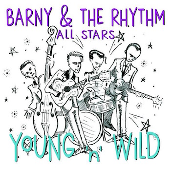 Barny & The Rhythm All Stars - Young 'N' Wild - Klik op de afbeelding om het venster te sluiten